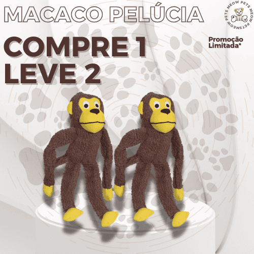 Macaco Pelúcia p/ Cães [ PROMOÇÃO Compre 1 Leve 2 ]